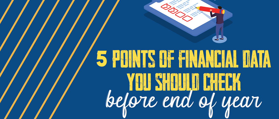 5 points of financial data you should check before end of year.